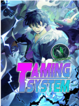 Taming System