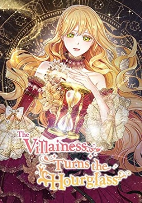 The Villainess Reverses The Hourglass